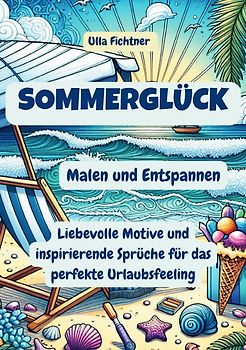 Sommerglück - Malen und Entspannen