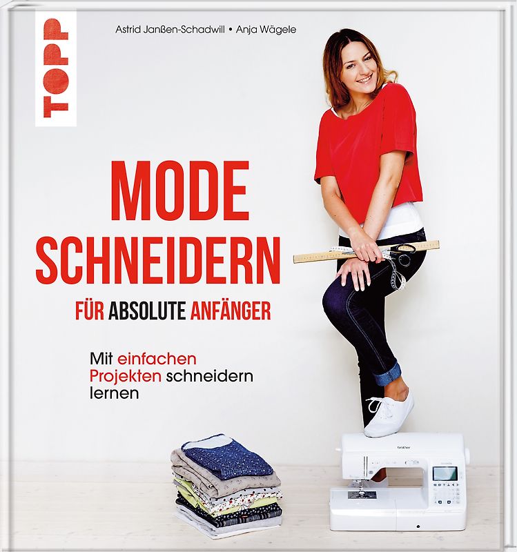Mode schneidern für absolute Anfänger