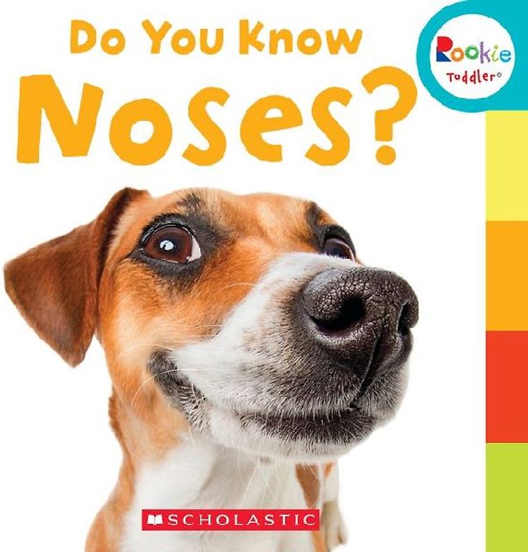 Do You Know Noses? (Rookie Toddler)