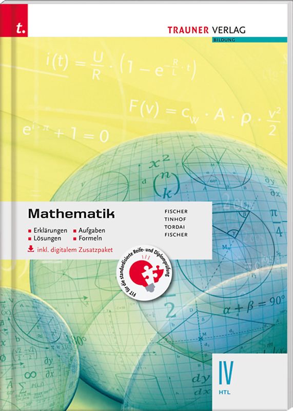 Mathematik IV HTL inkl. digitalem Zusatzpaket - Erklärungen, Aufgaben, Lösungen, Formeln
