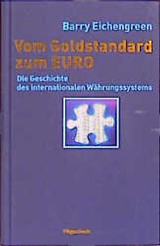 Vom Goldstandard zum Euro