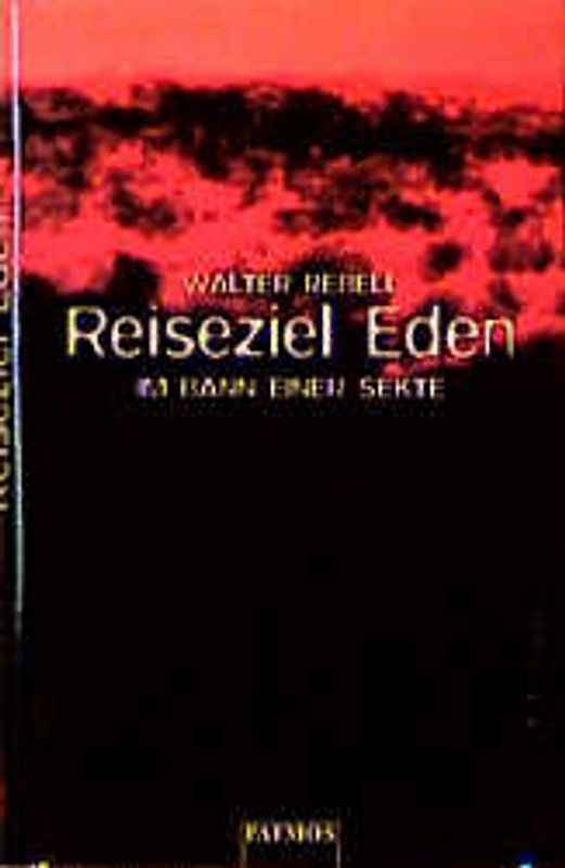 Reiseziel Eden. Im Bann einer Sekte