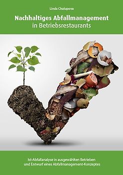 Nachhaltiges Abfallmanagement in Betriebsrestaurants