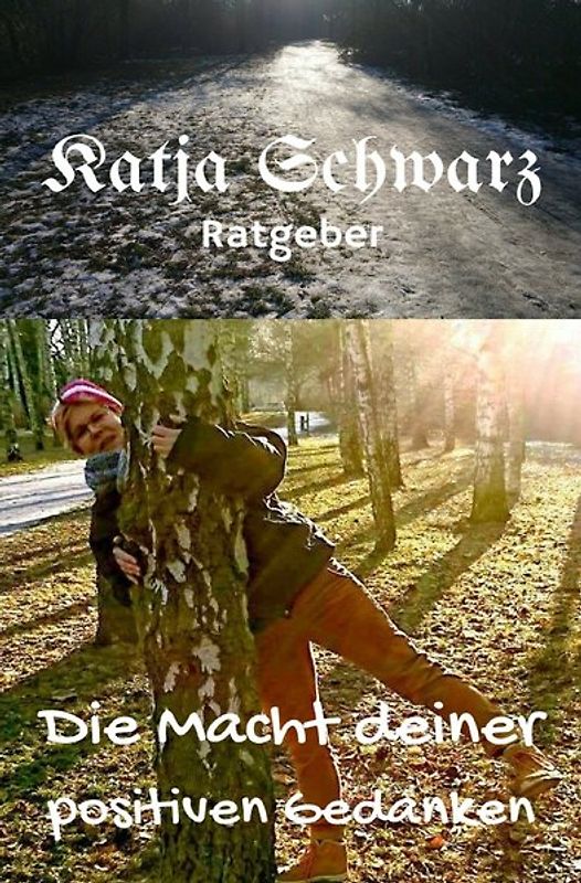 Die Macht deiner positiven Gedanken