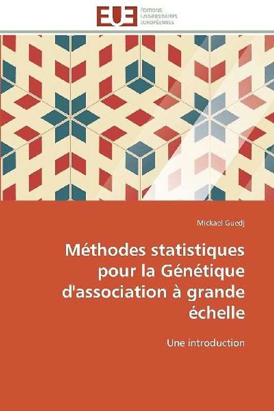 Méthodes statistiques pour la Génétique d'association à grande échelle