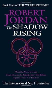 Book Four of The Wheel of Time: The Shadow Rising - Robert Jordan