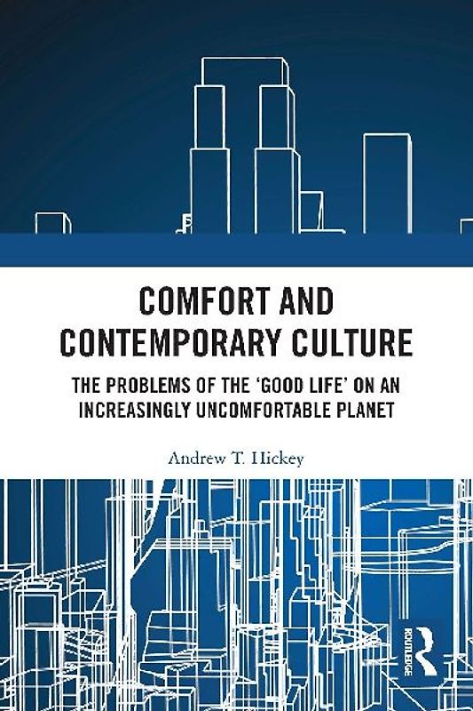 Comfort and Contemporary Culture