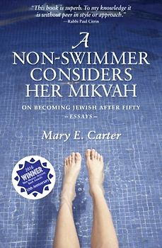 A Non-Swimmer Considers Her Mikvah: On Becoming Jewish After Fifty