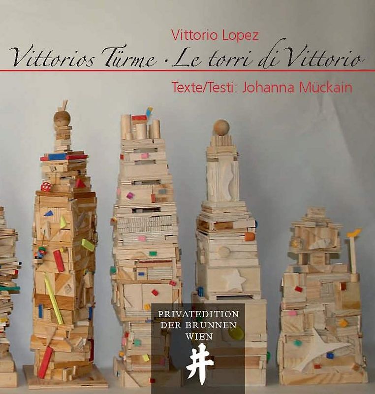 Vittorios Türme/Le torri di Vittorio