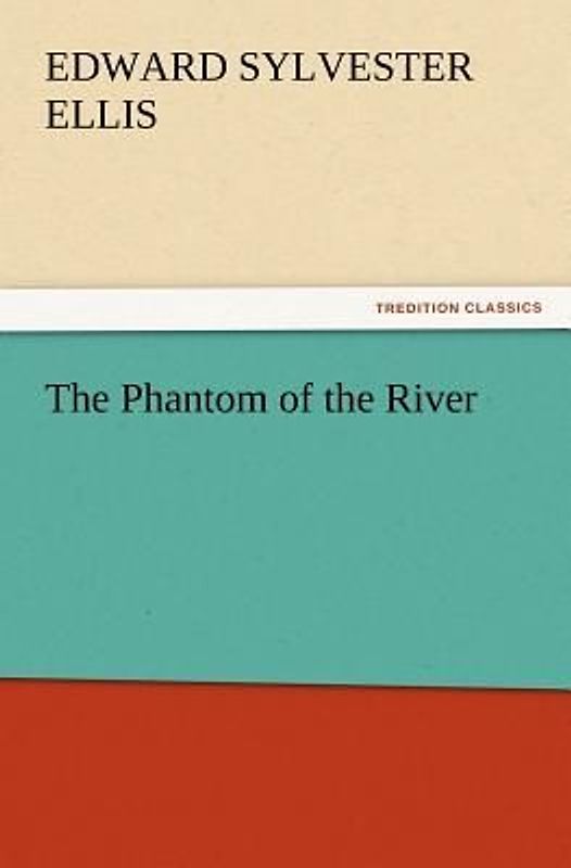The Phantom of the River