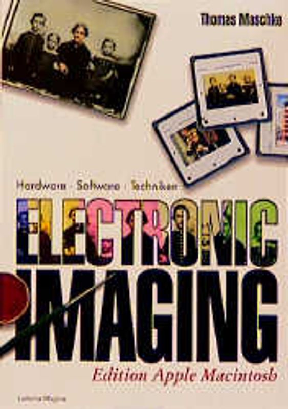 Electronic Imaging mit Apple Macintosh. Edition Apple Macintosh
