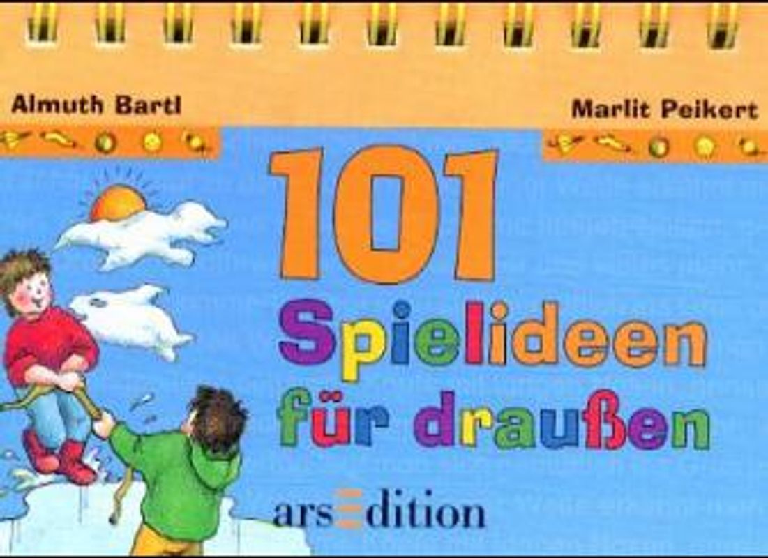 101 Spielideen für draussen