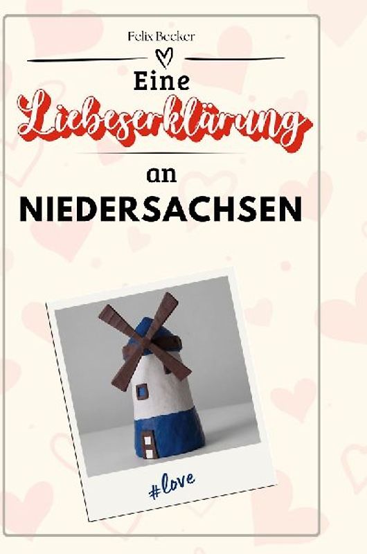 Eine Liebeserklärung an Niedersachsen