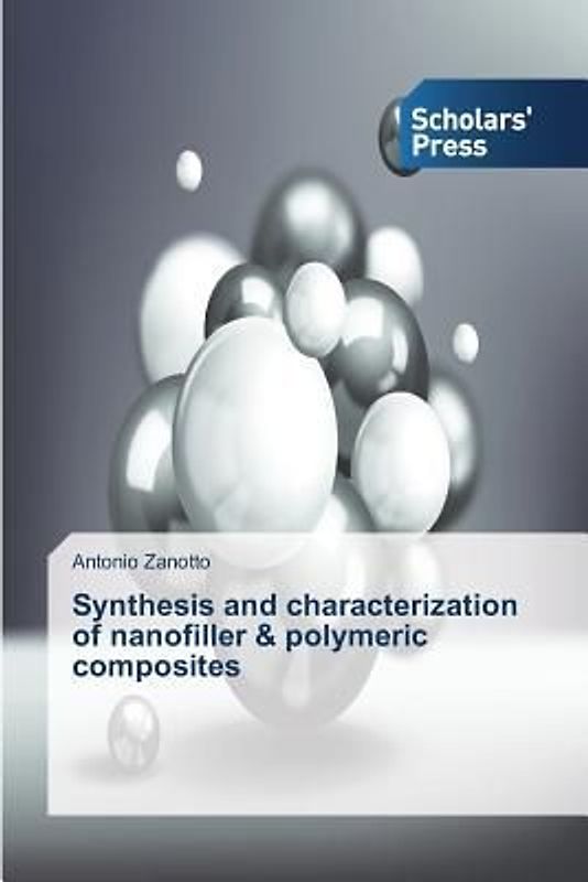 Synthesis and characterization of nanofiller & polymeric composites