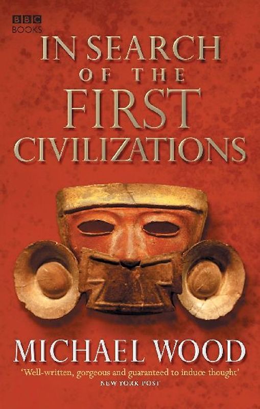 In Search Of The First Civilizations