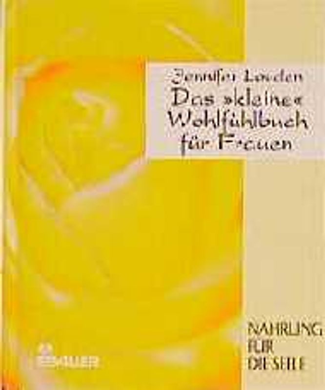 Das kleine Wohlfühlbuch für Frauen