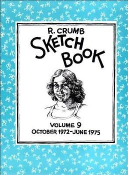 R. Crumb Sketchbook Vol. 9