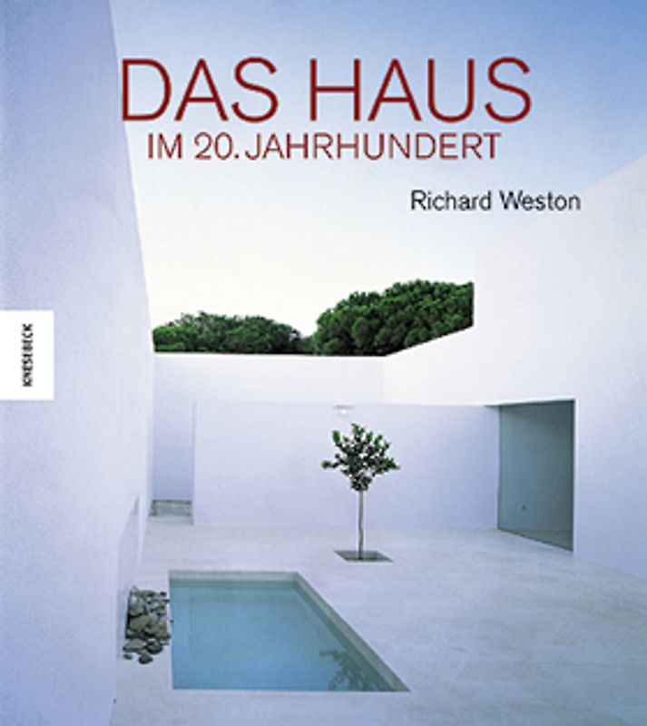 Das Haus im 20. Jahrhundert