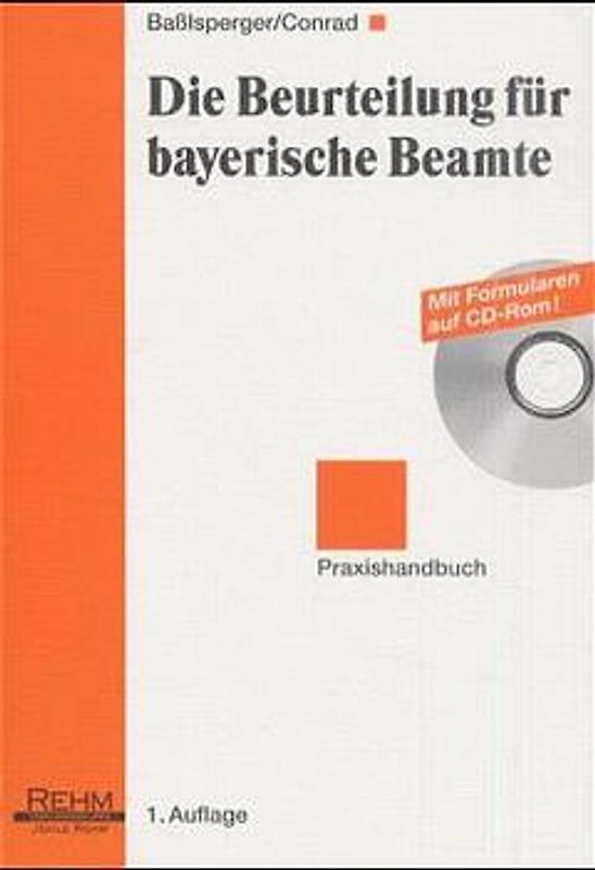 Die Beurteilung für bayerische Beamte. Praxis-Handbuch mit Formularsoftware