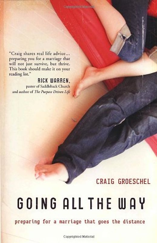 Going All the Way: Preparing for a Marriage That Goes the Distance