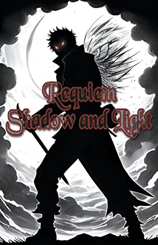 Requiem: Shadow and Light
