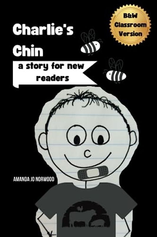 B&W Decodable Reader Classroom Version of Charlie's Chin: A Story for New Readers (Lola Kay Series)