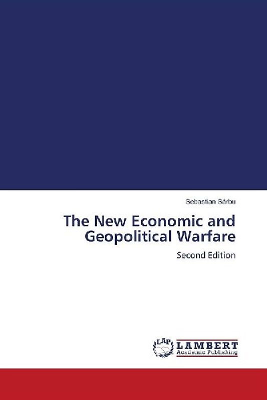 The New Economic and Geopolitical Warfare