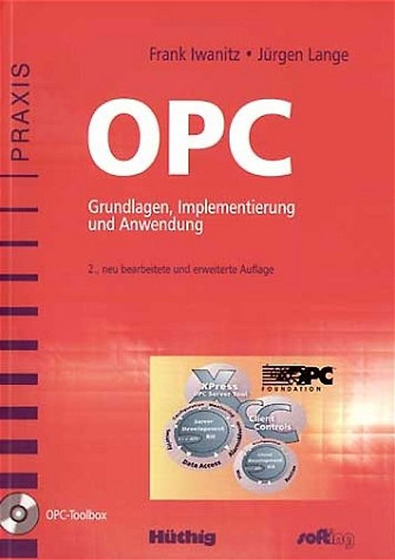 OPC. Grundlagen, Implementierung und Anwendung