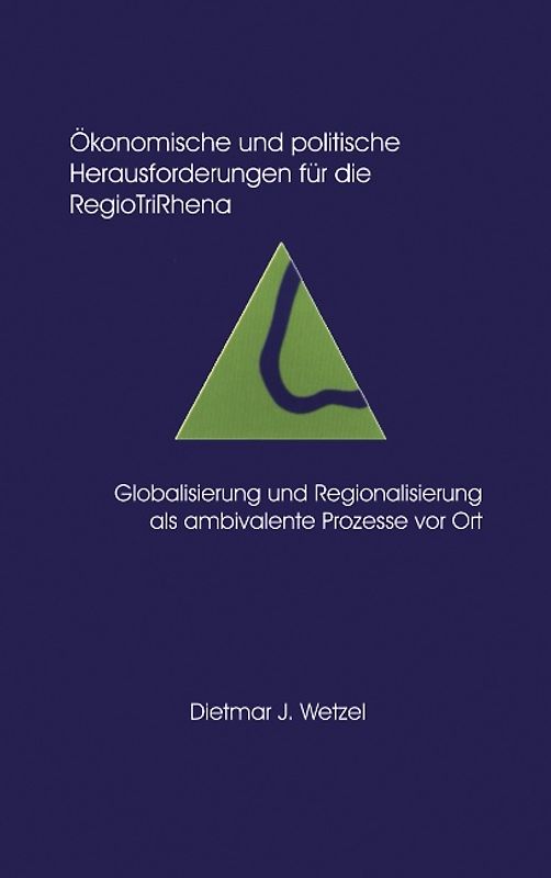 Ökonomische und politische Herausforderungen für die Regio Tri Rhena