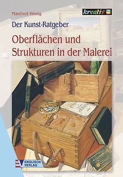 Oberflächen und Strukturen in der Malerei
