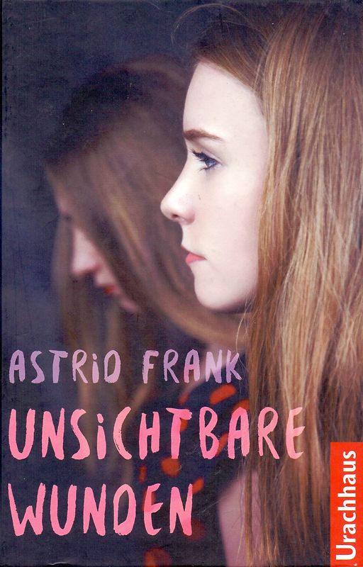 Unsichtbare Wunden