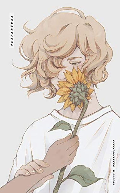 DEPARTURE (Something Broken Something Beautiful, Band 2)