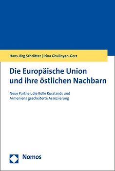 Die Europäische Union und ihre östlichen Nachbarn
