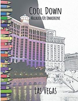 Cool Down - Malbuch für Erwachsene: Las Vegas