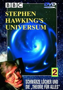 Stephen Hawkings Universum Teil 2: Schwarze Löcher und die "Theorie für alles" DVD