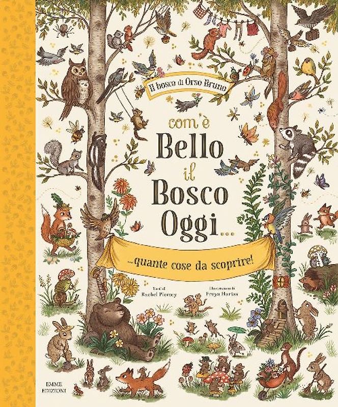 Com'è bello il bosco oggi... quante cose da scoprire!