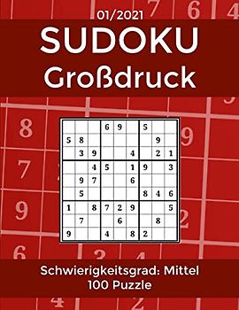 Sudoku Großdruck: Großdruck Sudoku für Erwachsene | 100 mittelschwere Puzzle mit Lösungen | große Schrift