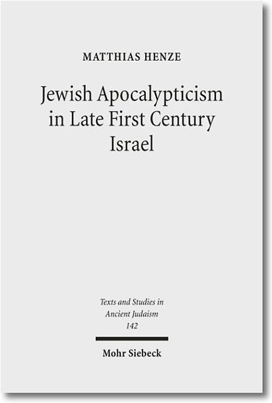 Jewish Apocalypticism in Late First Century Israel