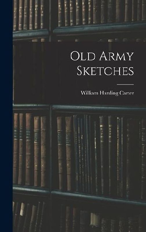Old Army Sketches