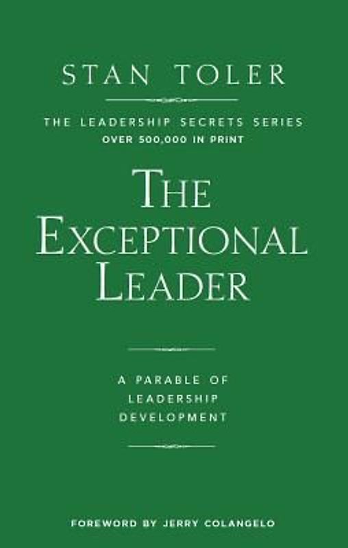 Exceptional Leader: A Parable of Leadership Development
