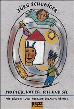 Mutter, Vater, ich und sie
