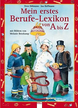 Mein erstes Berufe-Lexikon von A bis Z