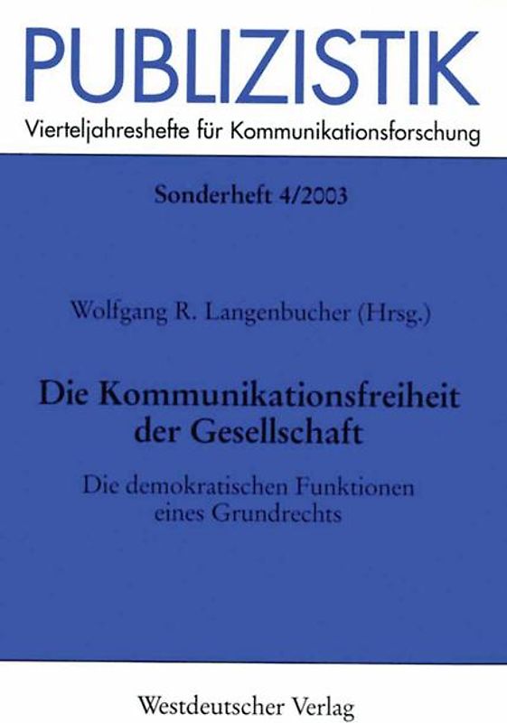 Die Kommunikationsfreiheit der Gesellschaft
