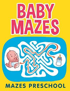 Baby Mazes