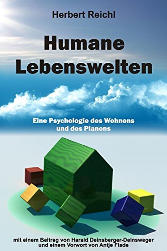 Humane Lebenswelten: Eine Psychologie des Wohnens  und des Planens - Reichl, Herbert