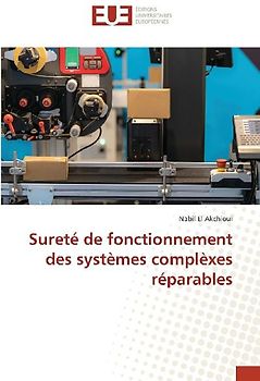 Sureté de fonctionnement des systèmes complèxes réparables