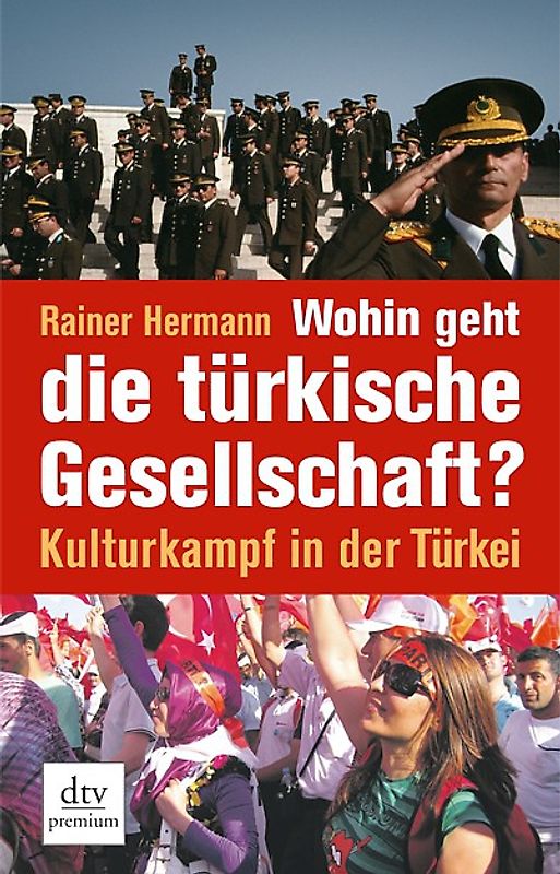 Wohin geht die türkische Gesellschaft?. Kulturkampf in der Türkei