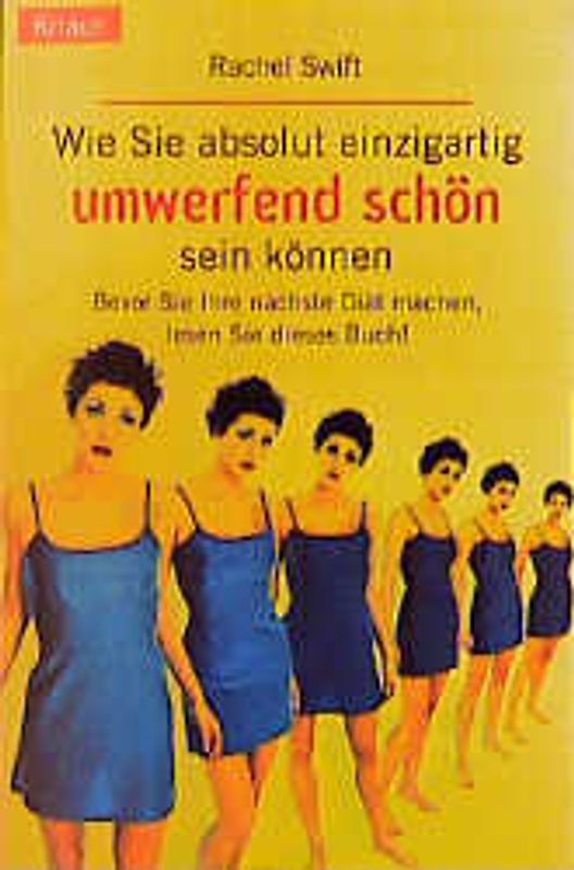 Wie Sie absolut einzigartig umwerfend schön sein können