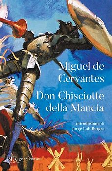 Don Chisciotte della Mancia - Cervantes, Miguel de