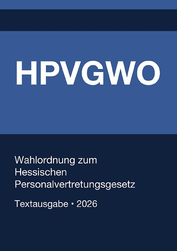 HPVGW - Wahlordnung zum Hessischen Personalvertretungsgesetz 2026